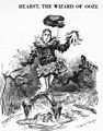 Cartoonist Rogers in 1906 sees the political uses of Oz: he depicts William Randolph Hearst as Scarecrow stuck in his own Ooze in Harper's Weekly